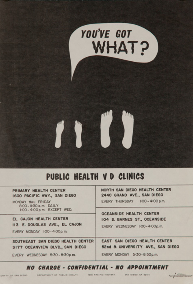 You've Got WHAT? Public Healt VD Clinic. Original San Diego 