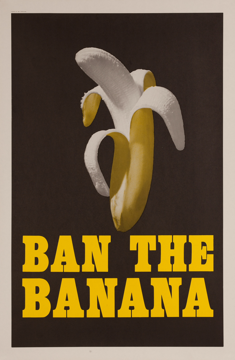 Ban the Banana, Original Head Shop Poster