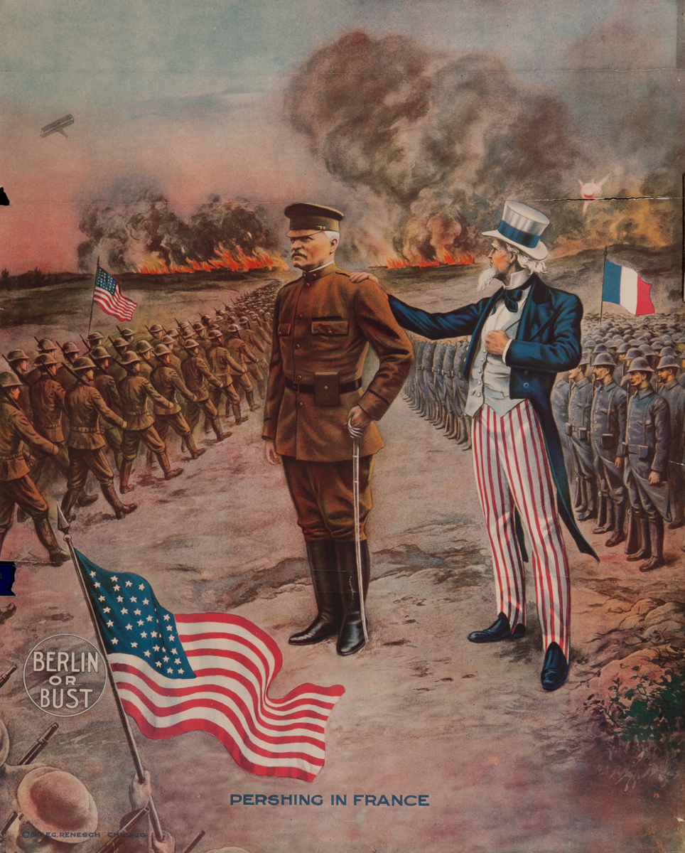 Berlin or Bust, Pershing In France, Original American WWI Print