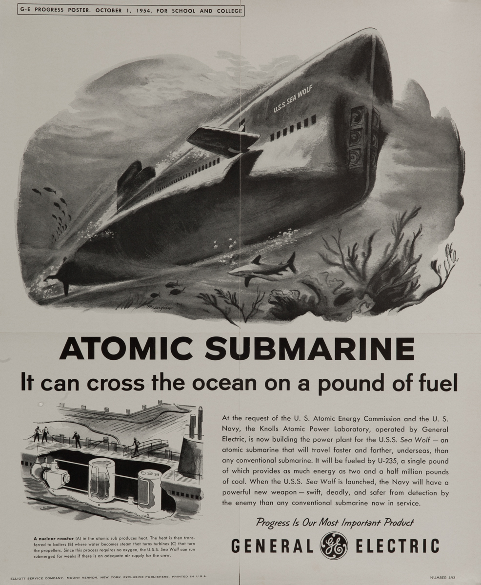 Atomic Submarine, It Can Cross the Ocean on aPound of Fuel, Original Korean War Era General Electric Promotional Poster