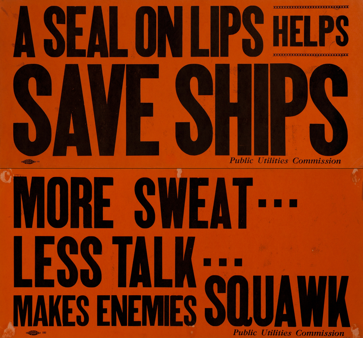 A Seal on lips helps save ships / More Sweat Less talk Makes enemies Squawk<br>2 Sided WWII Public Utilities Commision Poster