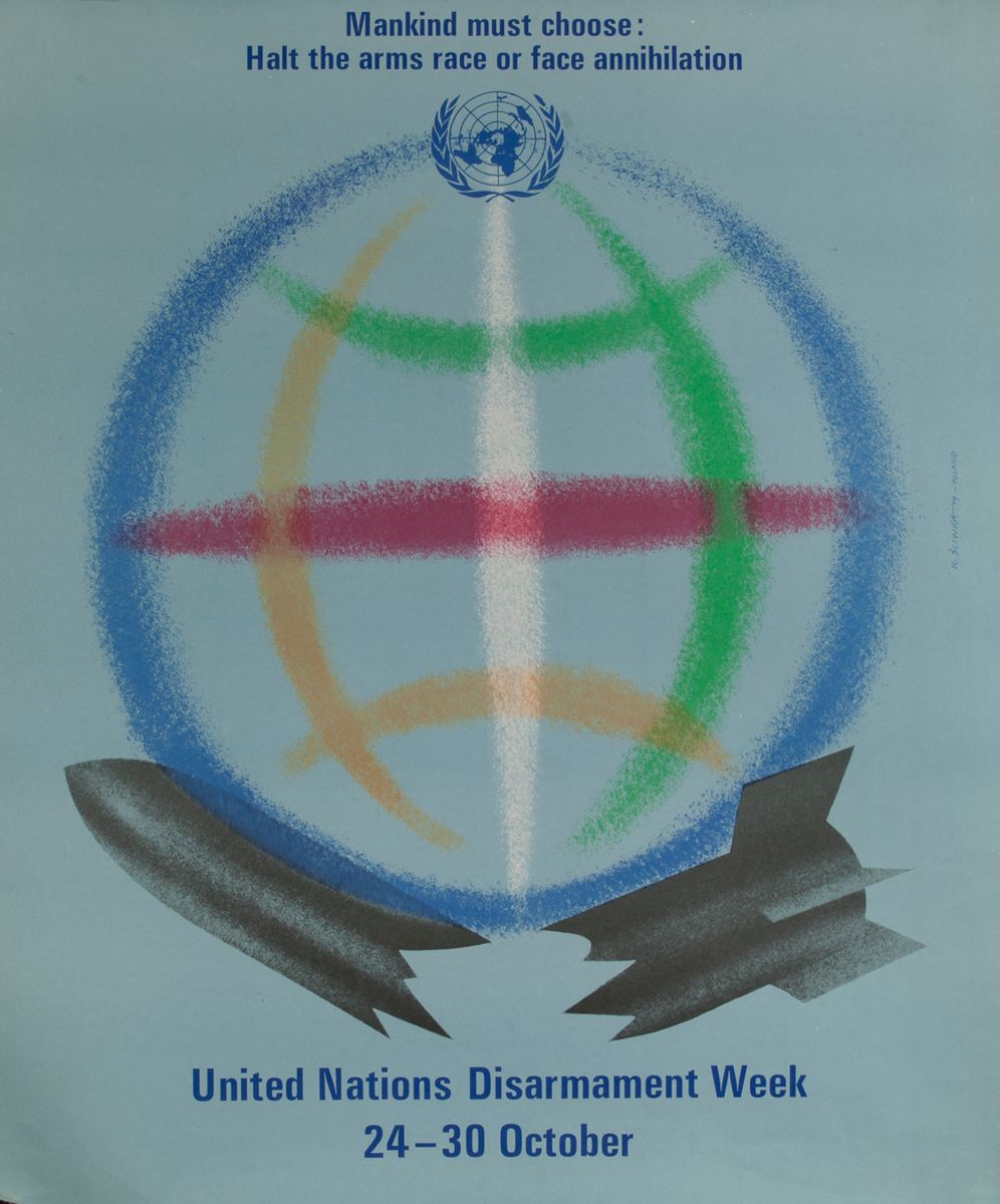 Mankind must choose: Halt the arms race or face annihilation - United Nations Disarmament Week