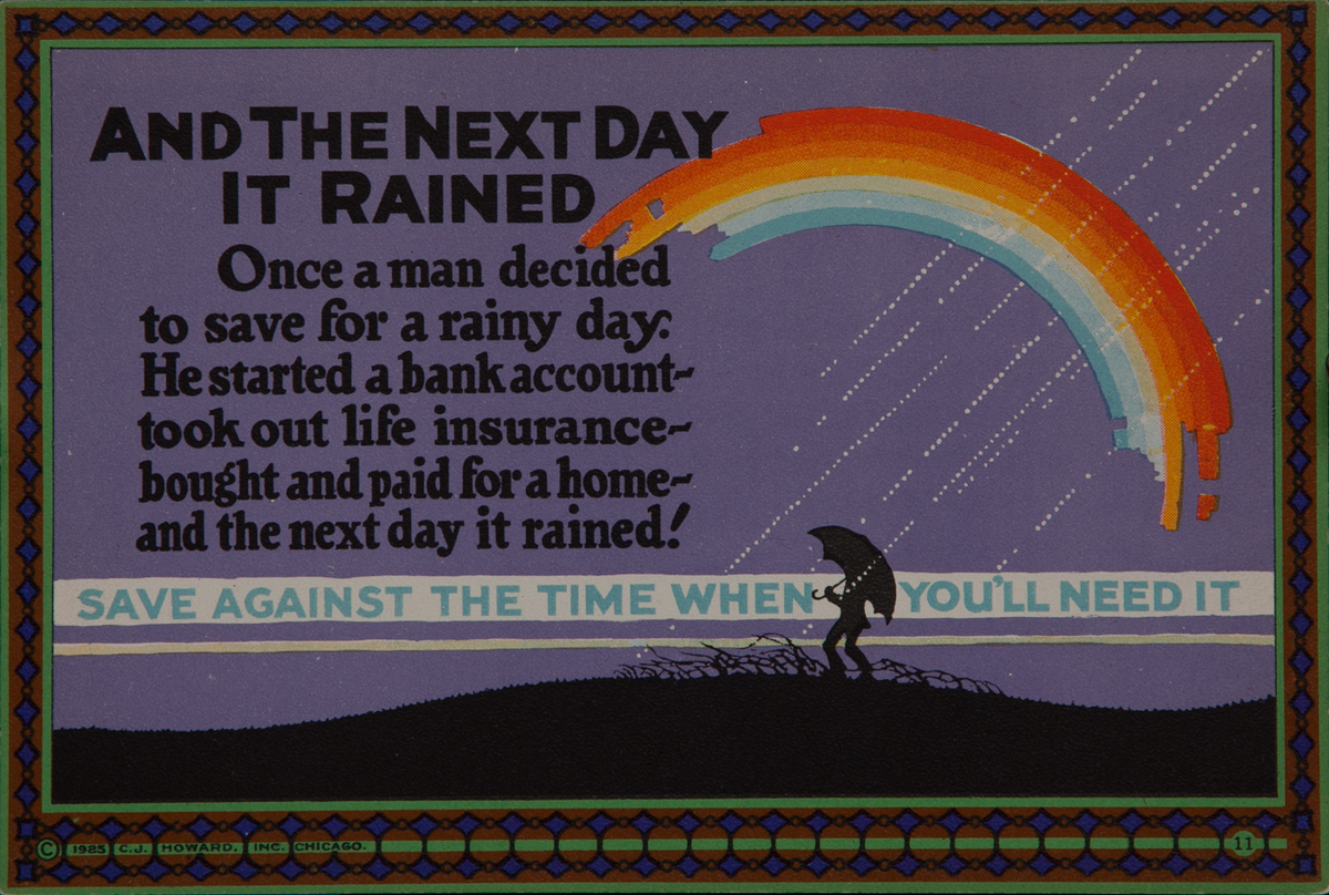 C J Howard Work Incentive Card #11 - And the Next Day it Rained, Save againtst the time when you'll need it