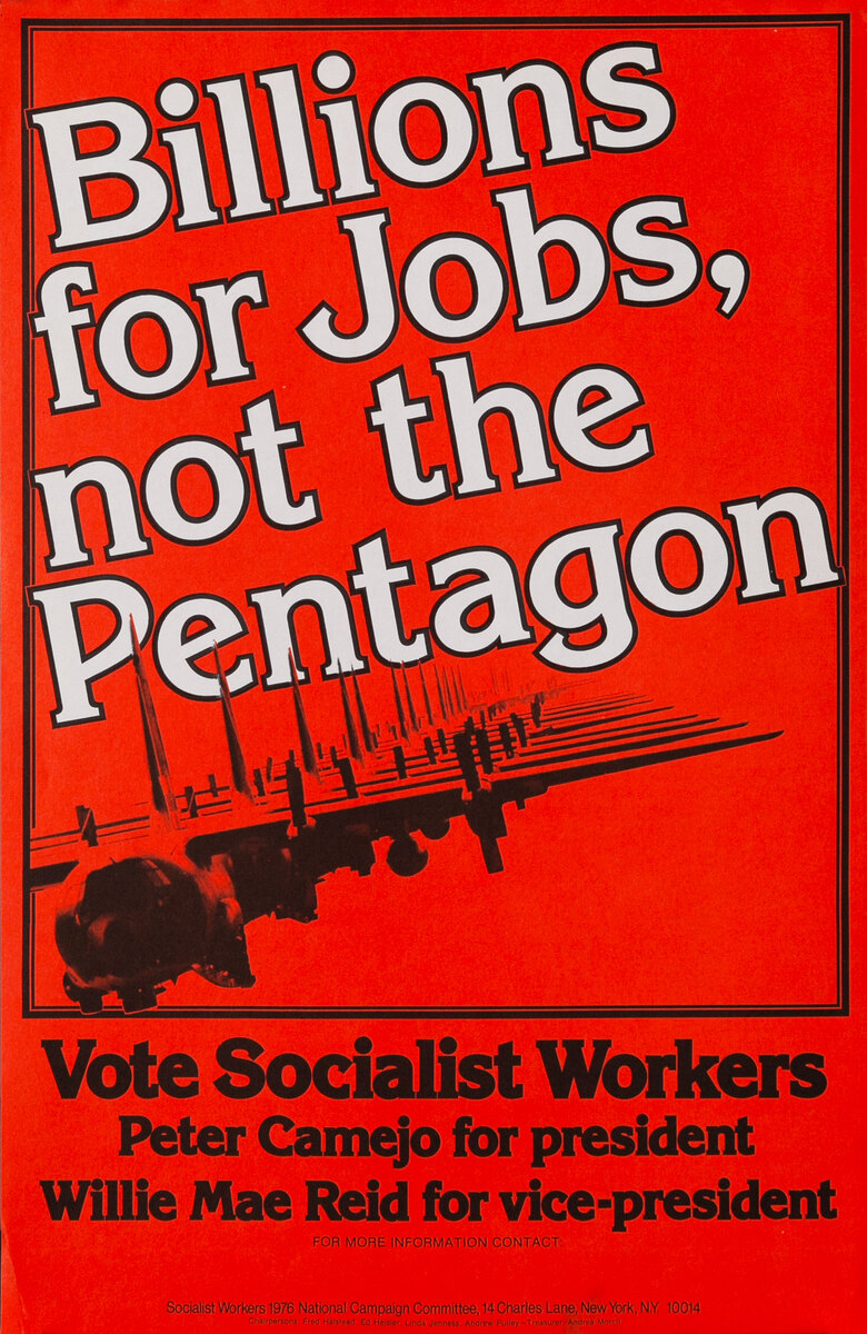 Billions for Job's Not for the Penatgon  Vote Socialist Workers