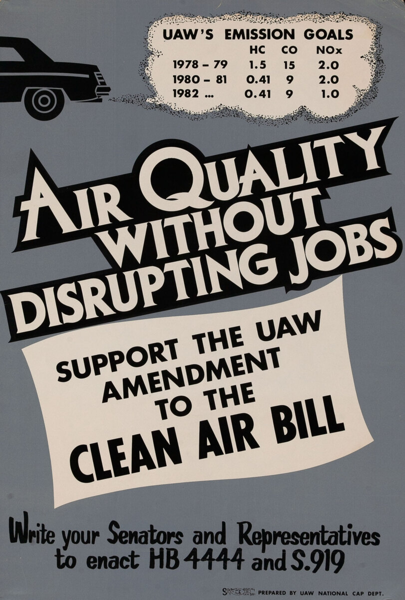 Air Quality Without Disrupting Jobs United Auto Worker’s Union Poster