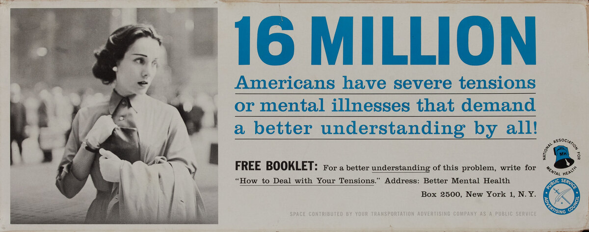 16 Million Americans Have severe tensions or mental illness that demand a better understand by all! 