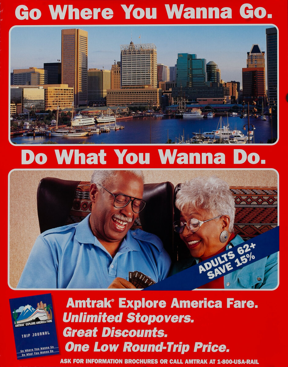 Amtrak - Go Where You Wanna Go. Do What You Wanna Do. Adults 62+ Save 15%