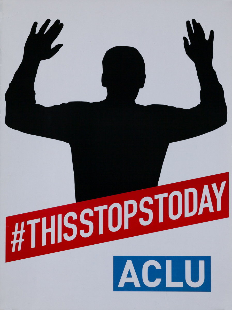 This Stops Today American Civil Liberties Union ACLU Original Black Lives Matter Protest Poster