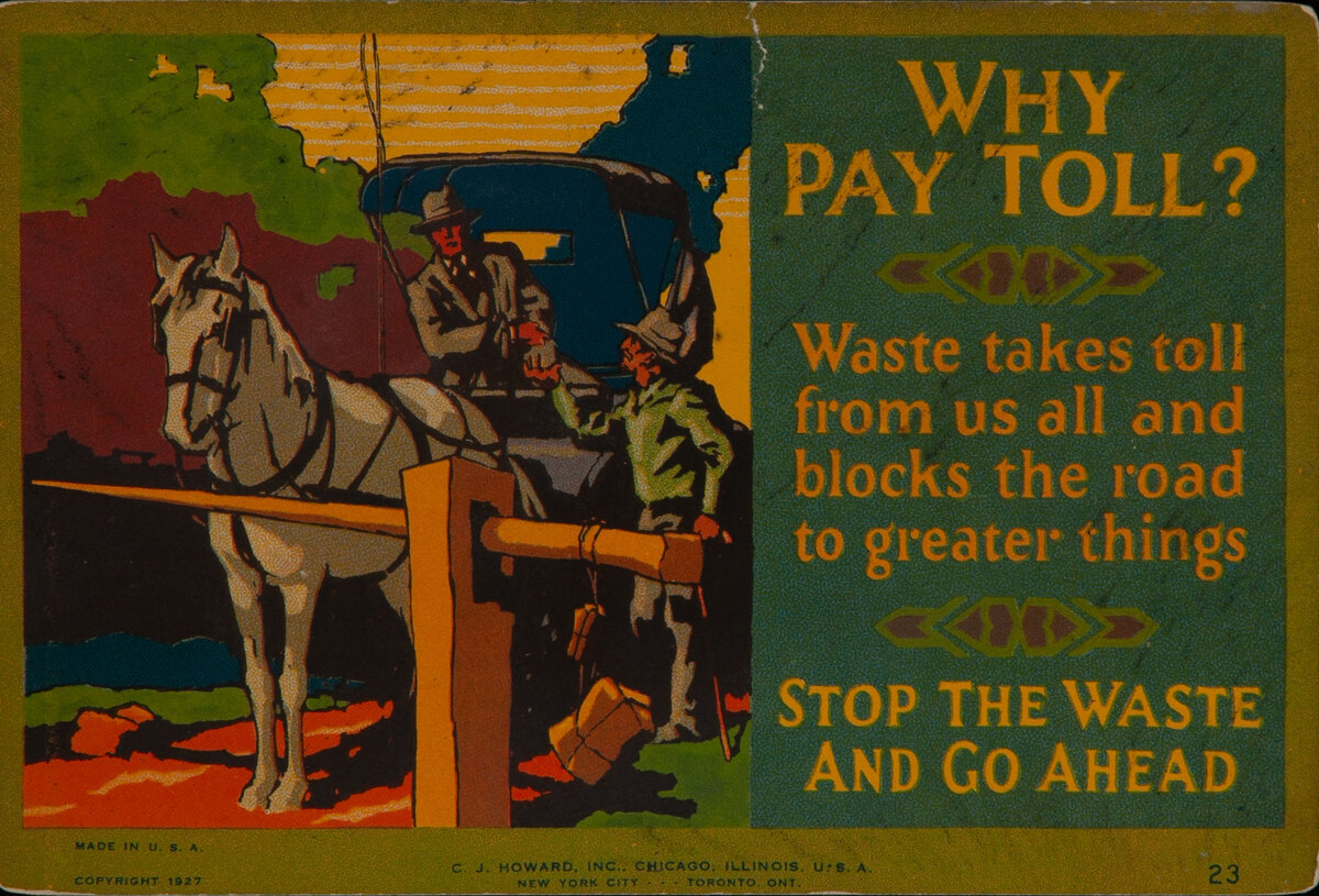 C J Howard Work Incentive Card #23 - Why Pay Toll? Stop the Waste and Go Ahead