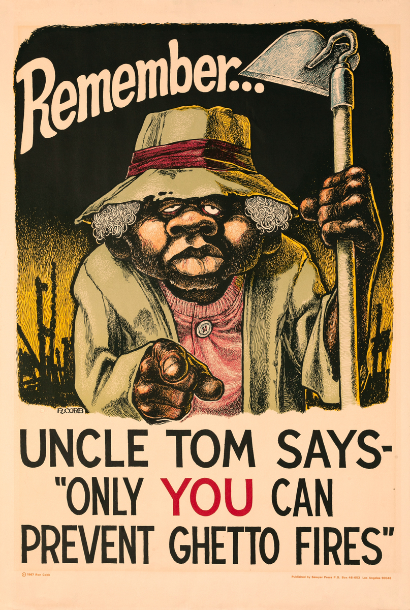 Remember... Uncle Tom Says 'Only YOU Can Prevent Ghetto Fires Original Political Cartoon Poster 