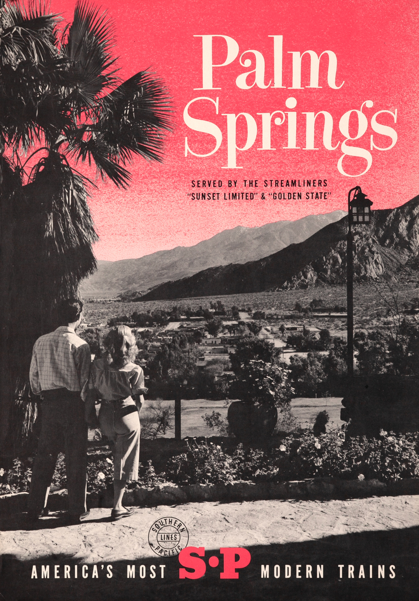 Palm Springs -  America’s Most Modern Trains - Original Southern Pacific Lines Poster