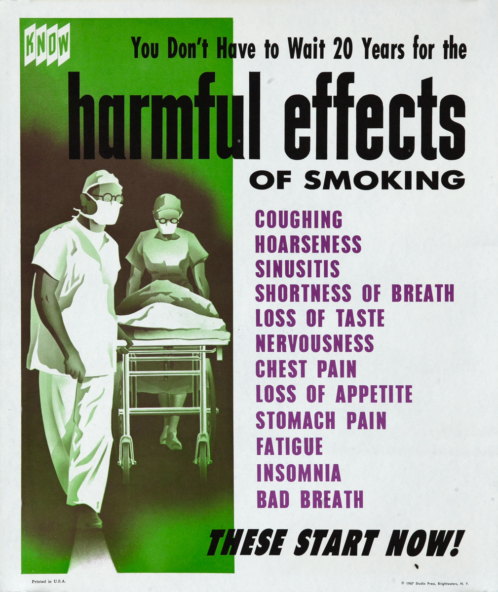 You Don't Have to Wait 20 Years of the Harmful Effects of Smoking - American Anti-Smoking Health Poster - KNOW