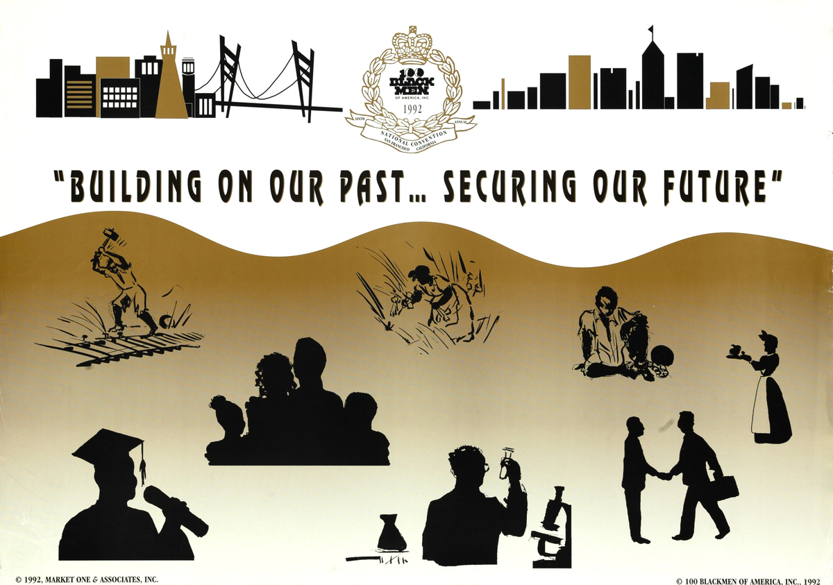 Building On Our Past...Securing Our Future Original 100 Black Men of America Sixth Annual Convention San Fransisco California Poster