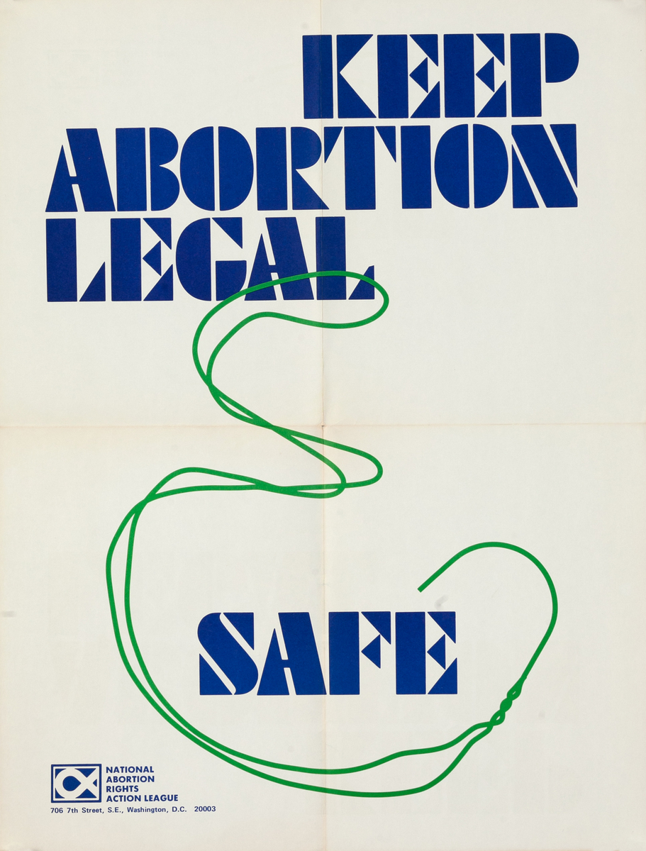 Keep Abortion Legal and Safe Original National Abortion Rights Action League Poster