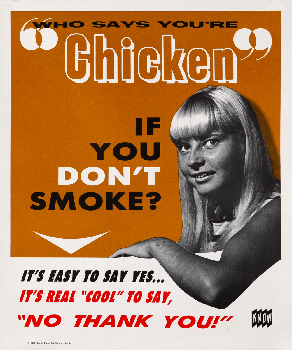 Who Says You're 'Chicken' If You Don't Smoke Original Anti-Smoking Health Poster - KNOW