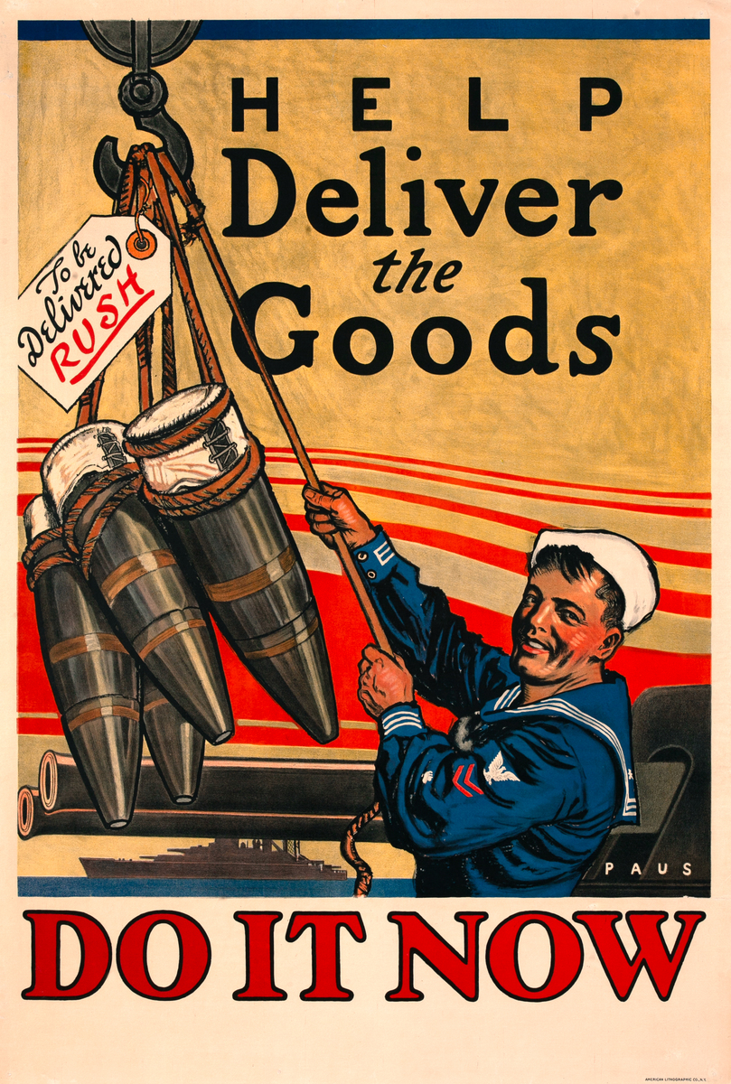 Help Deliver the Goods DO IT NOW Original WWI Navy Recruiting Poster