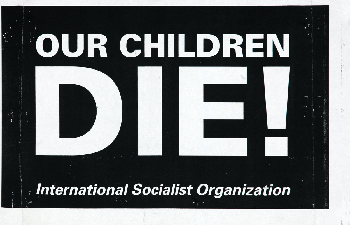 Our Children Die! International Socialist Organization Political Poster