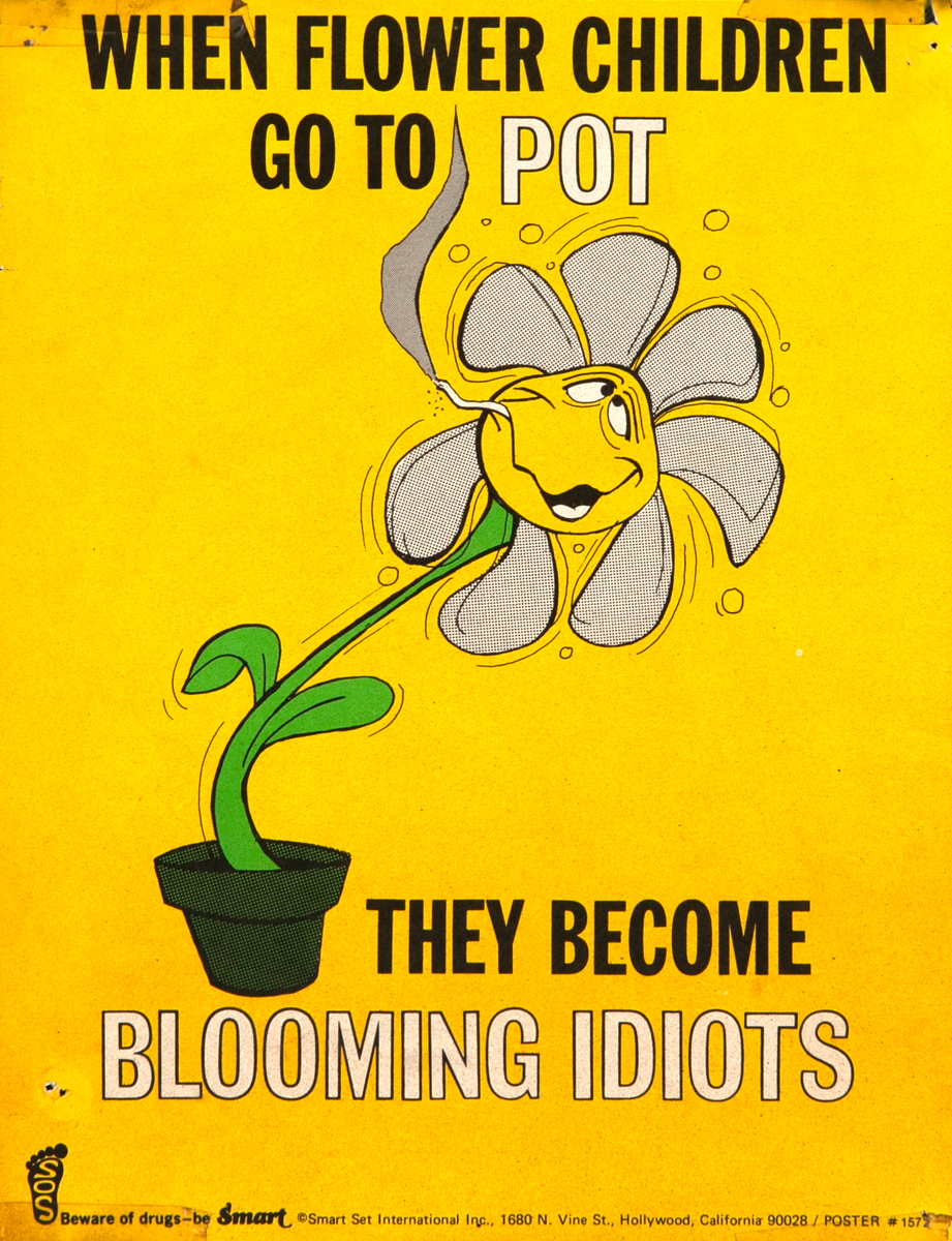 When Flower Children Go to Pot They Become Blooming Idiots Original Anti-Drug Poster