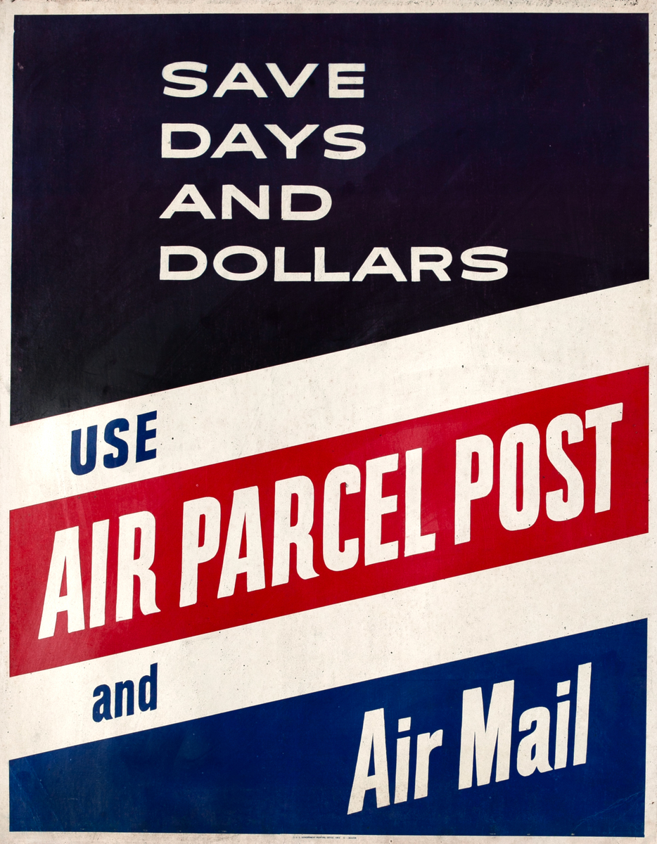 Save Days and Dollars Use Air Parcel Post and Air Mail Original Post Office Poster 