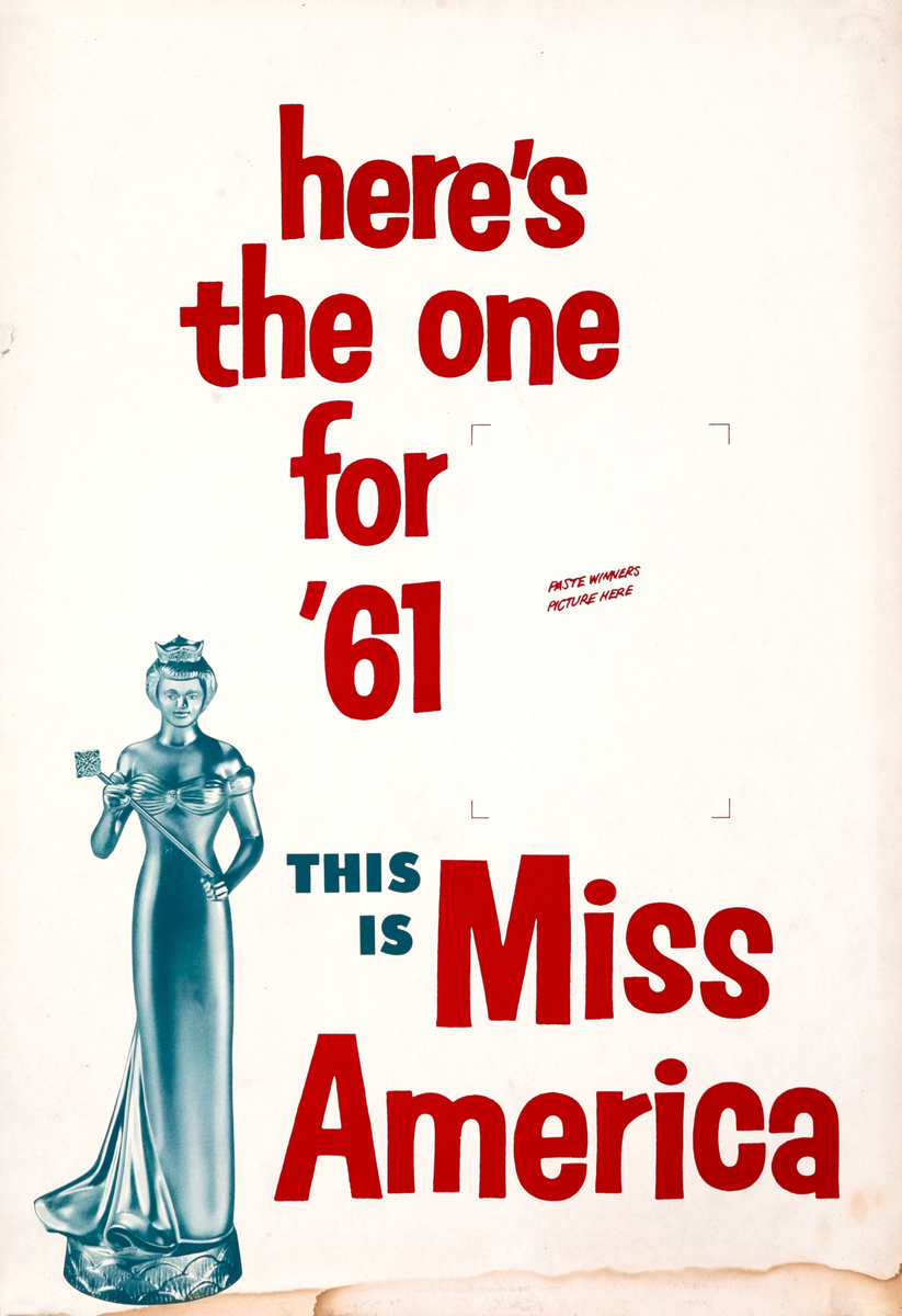 here’s the one for ’61 This is Miss America Original Beauty Pageant Poster