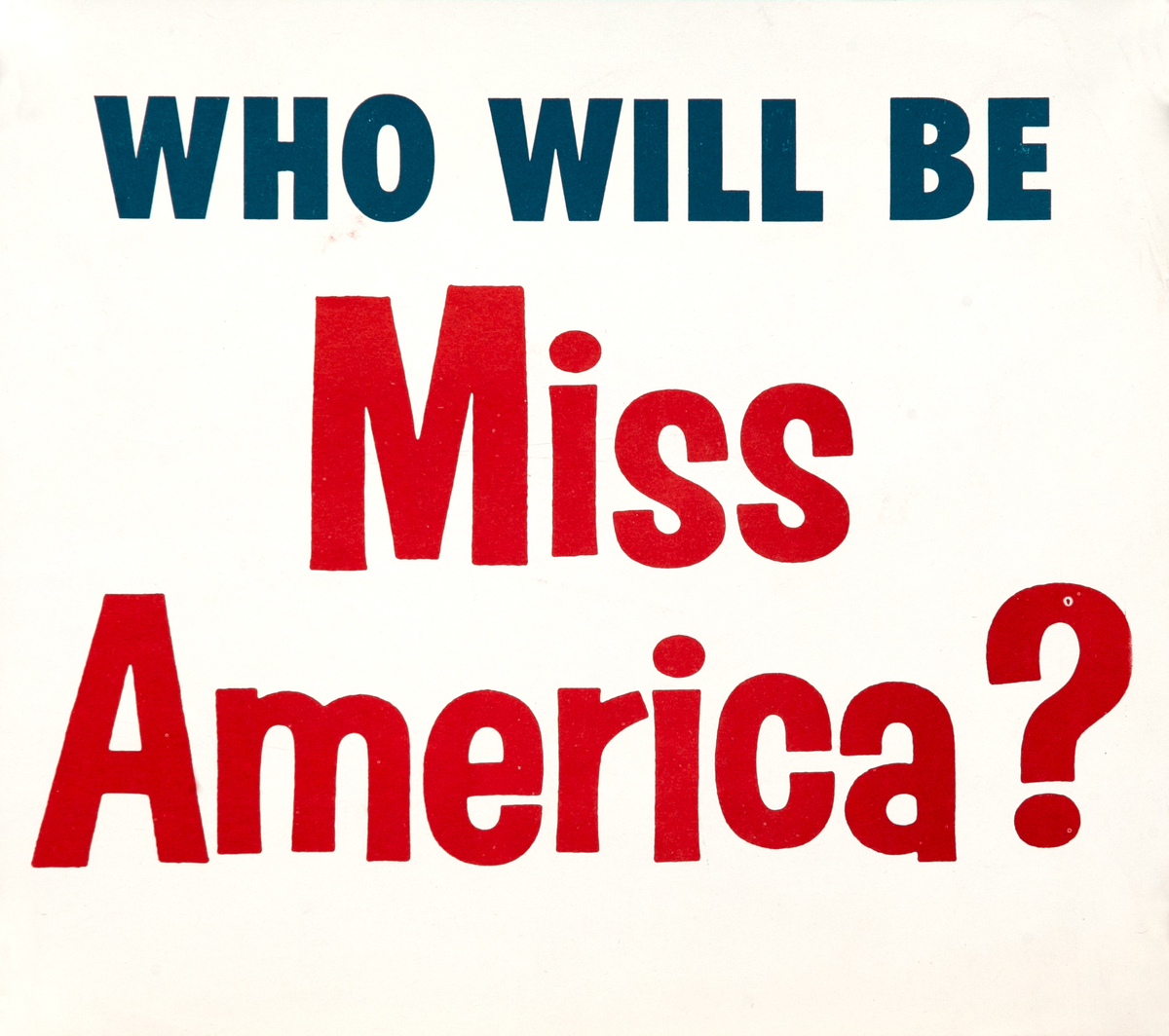 Who will be Miss America? Original Beauty Pageant Poster