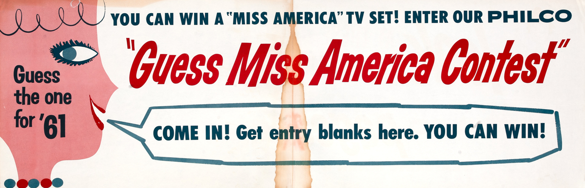 You can Win a “Miss America” TV Set! Enter Our Philco “Guess Miss America Contest” Original Beauty Pageant Poster