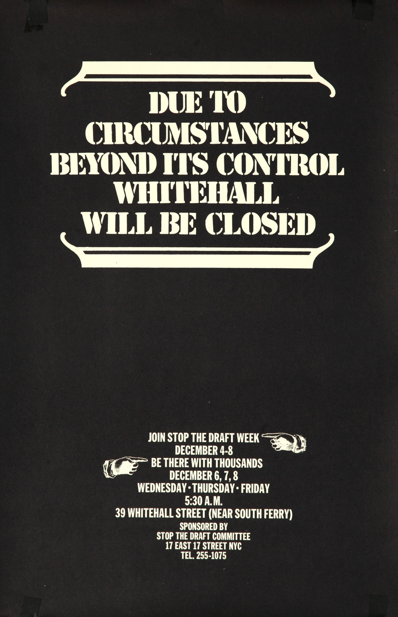 Due to Circumstances Beyond Its Control Whitehall Will be Closed Original Vietnam War Protest Poster