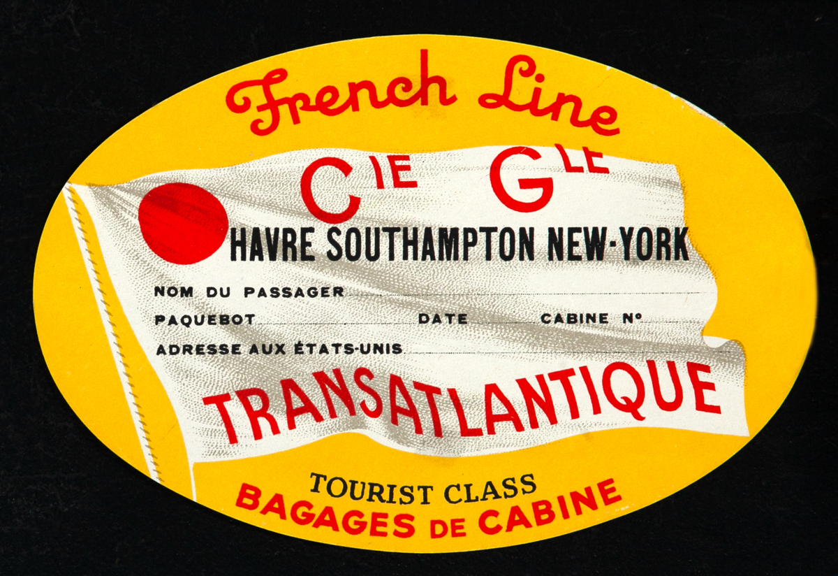 Linea Francesa Transatlantique Cie Gle Tourist Class Luggage Label Havre Southampton New York yellow