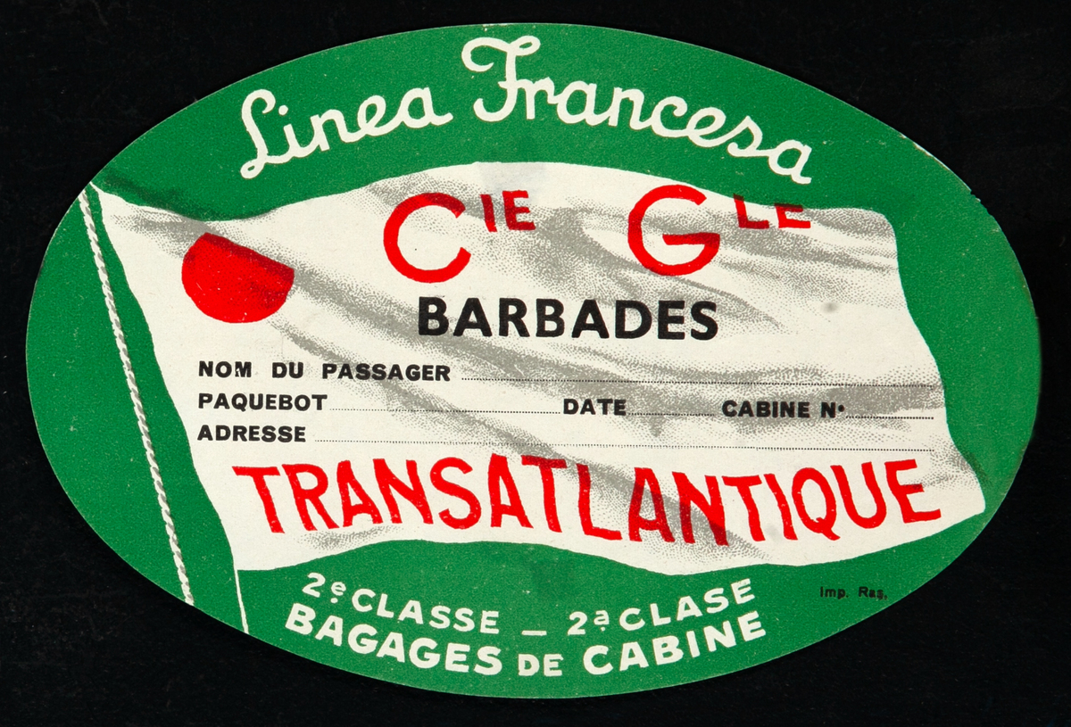 Linea Francesa Cie Gle Transatlantique Barbades Original Luggage Label