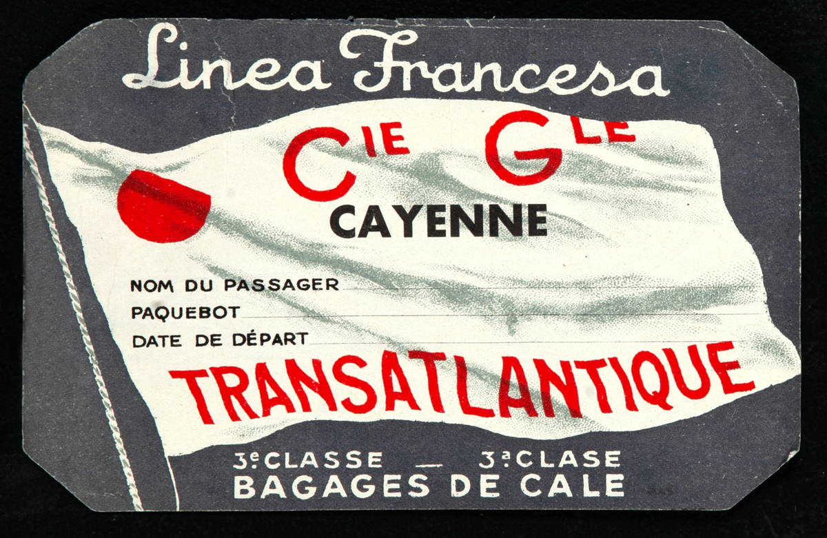 Linea Francesa Cie Gle Transatlantique  Cayenne Luggage Label