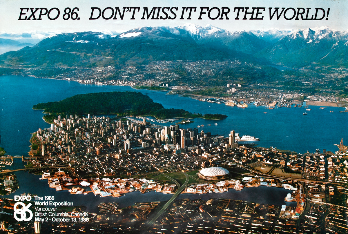 Expo 86. Don't Miss it for the World! Original World's Fair Poster