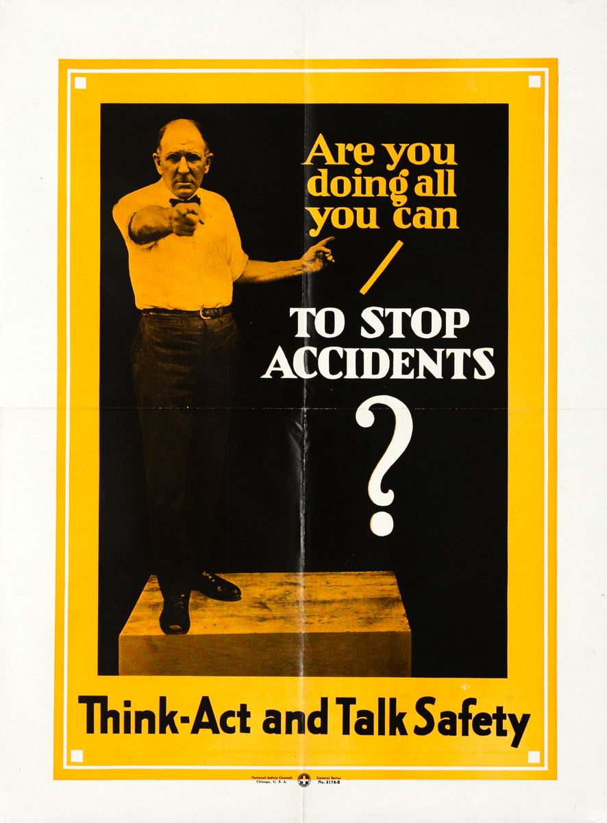 Are you doing all you can to stop accidents? Original National Safety Council Poster