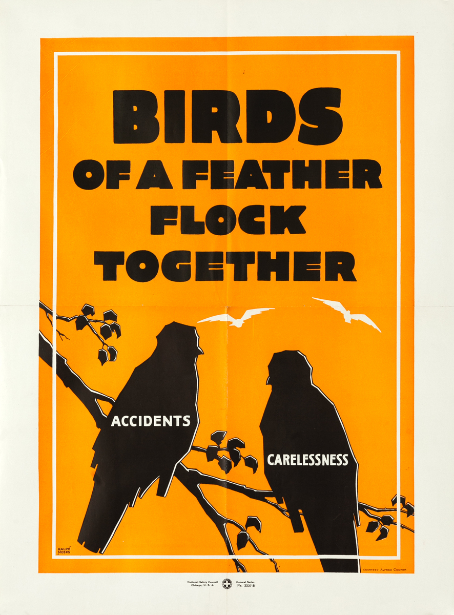 Birds of a Feather Flock Together - Accidents, Carelessness Original National Safety Council Poster