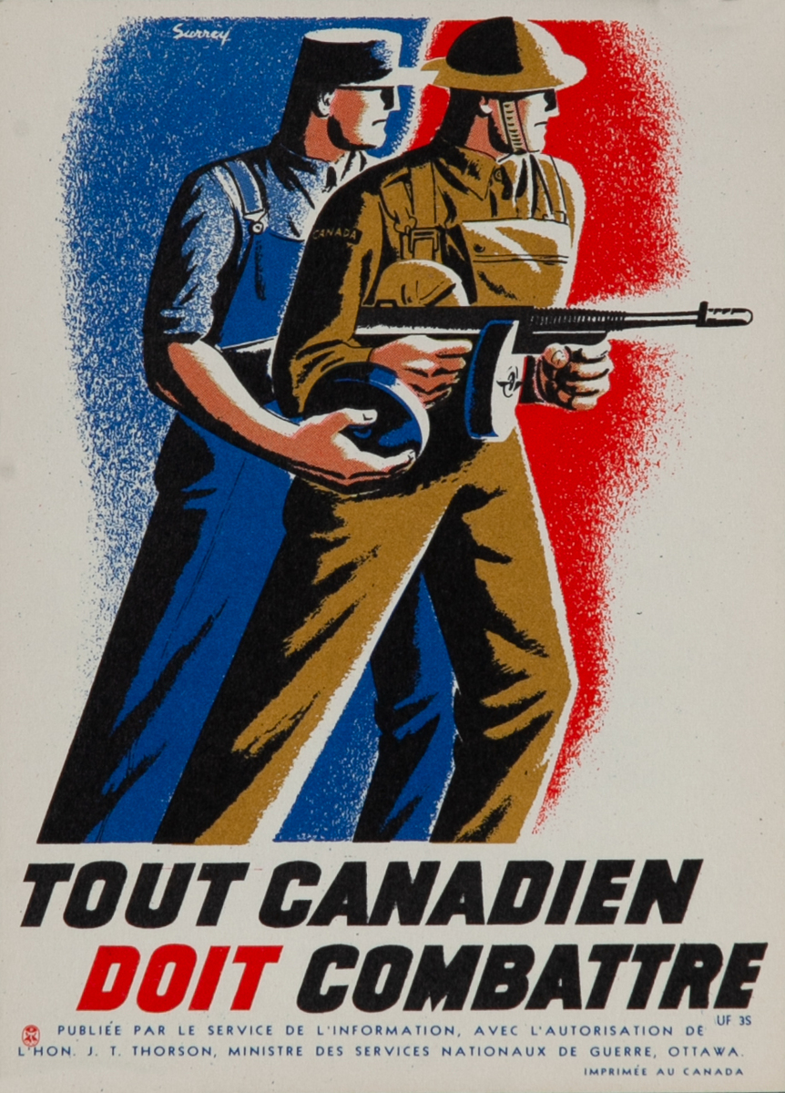 Tout Canadien Doit Combat - Every Canadian Must Fight, Original Canadian WWII Poster 