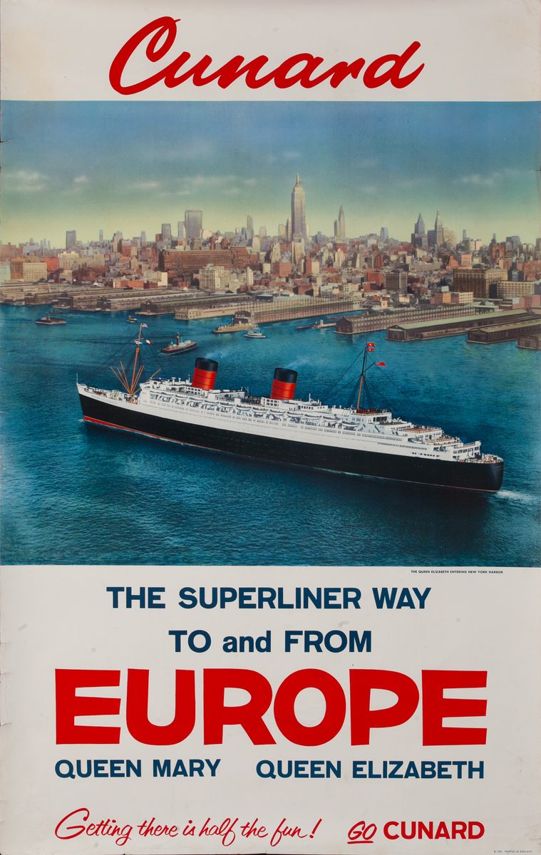 Cunard The Superliner Way to and From Europe Queen Mary Queen Elizabeth - Getting there is Half the Fun. Original Cruise Line Poster