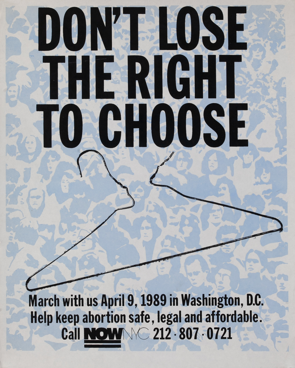 Don’t Lose the Right to Choose Pro-Choice NOW March Protest Poster