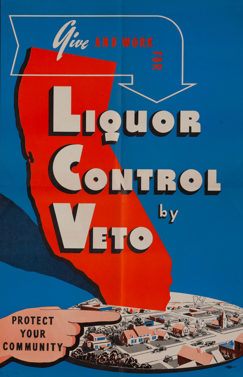 Give and Work for Liquor Control by Veto Protect Your Community Poster
