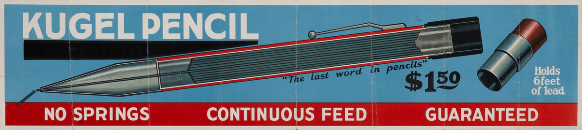 Kugel Pencil No Springs Continuous Feed Guaranteed Advertising Poster 