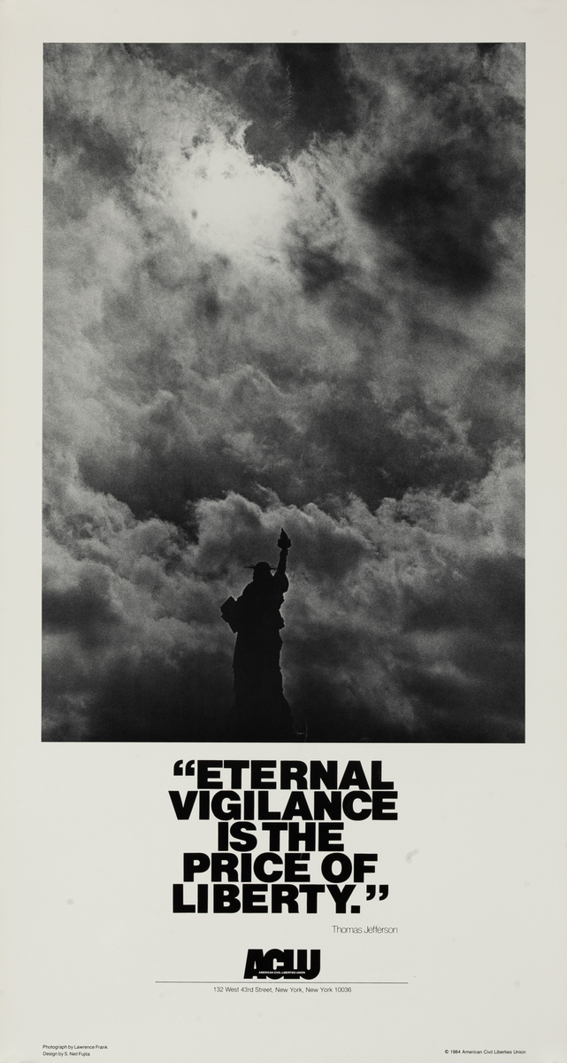 ACLU American Civil Liberties Union Eternal Vigilance is the Price of Freedom Protest Poster