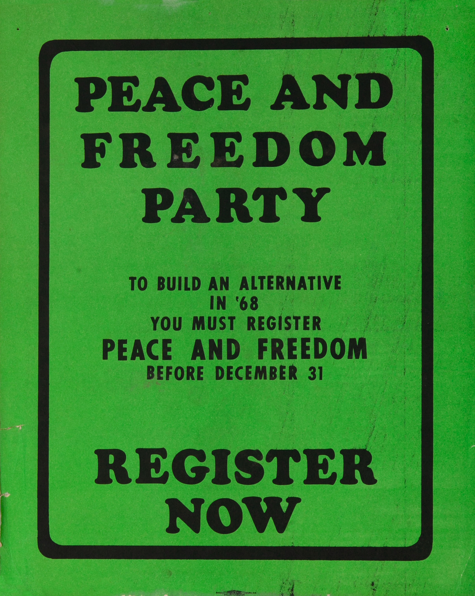 Peace and Freedom Party Political Poster Register Now