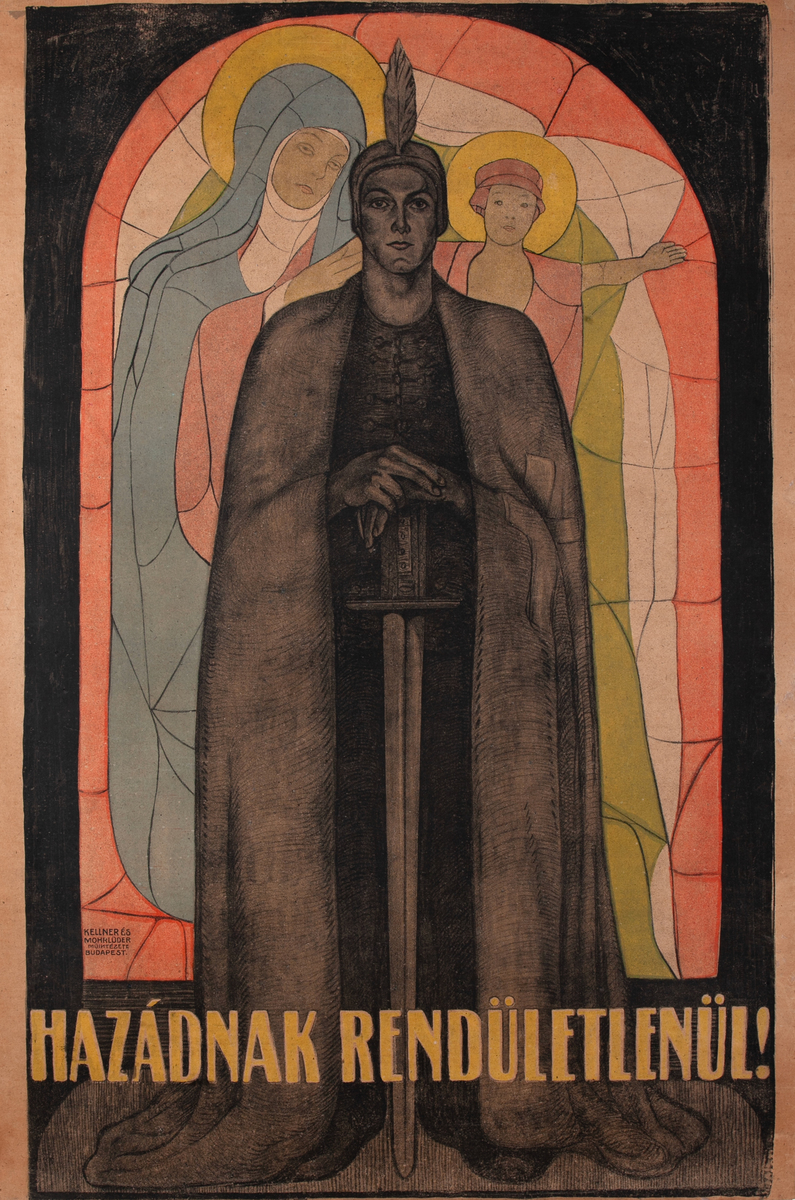 To your country, unswervingly! Hungarian WWI Propaganda Poster 