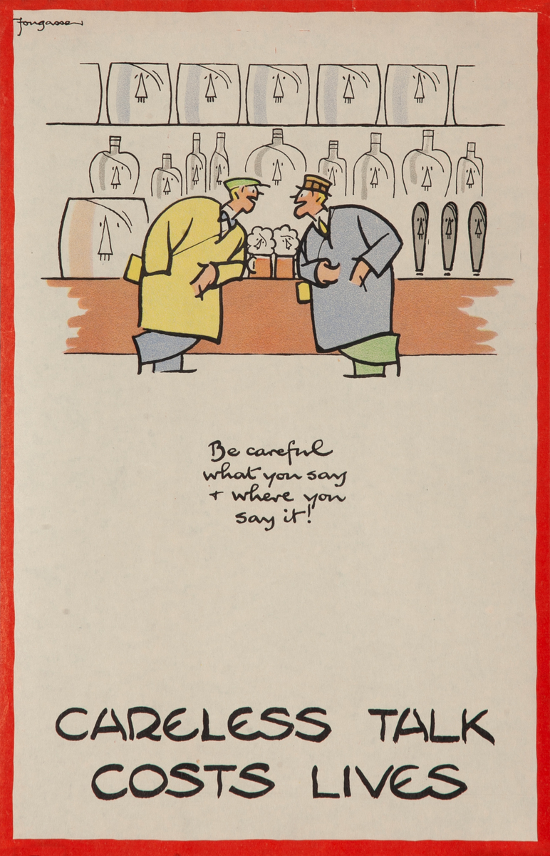 Careless Talk Costs Lives, Be Careful What You Say and Where You Say It! Original British WWII Poster