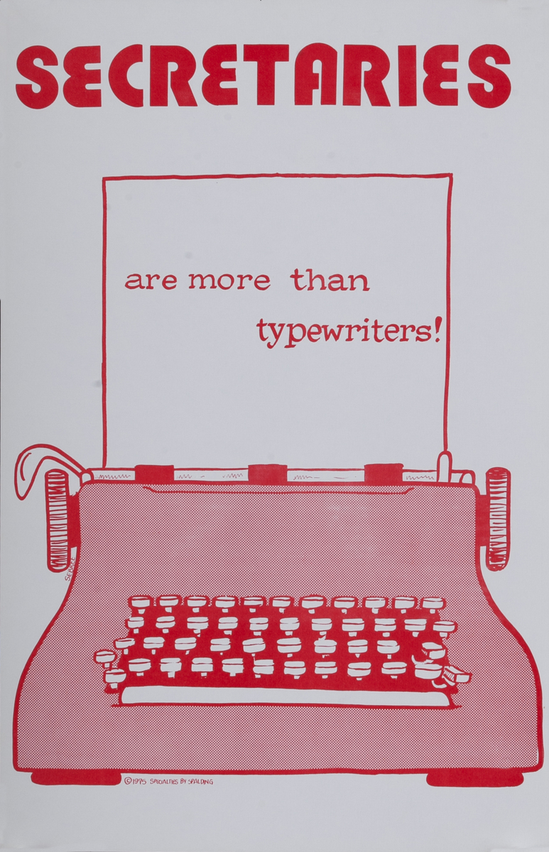 Secretaries are more than typewriters! - Women's Liberation Equal Rights Poster