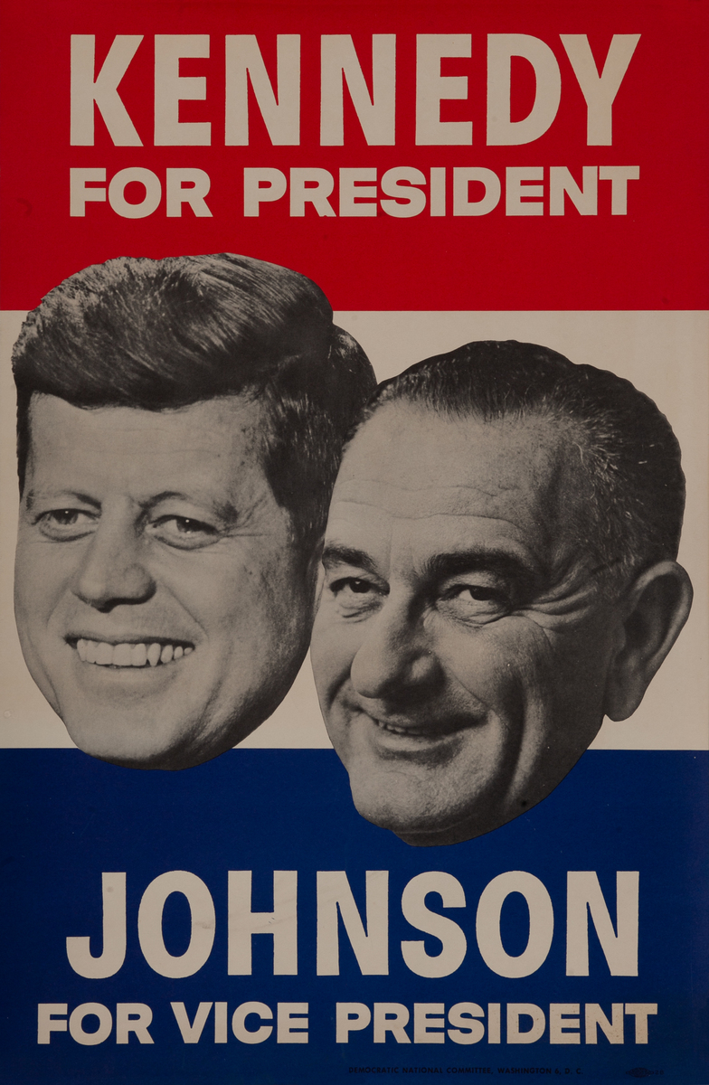 Kennedy for President - Johnson For Vice- President  -1960 Presidential Election Political Campaign Poster 