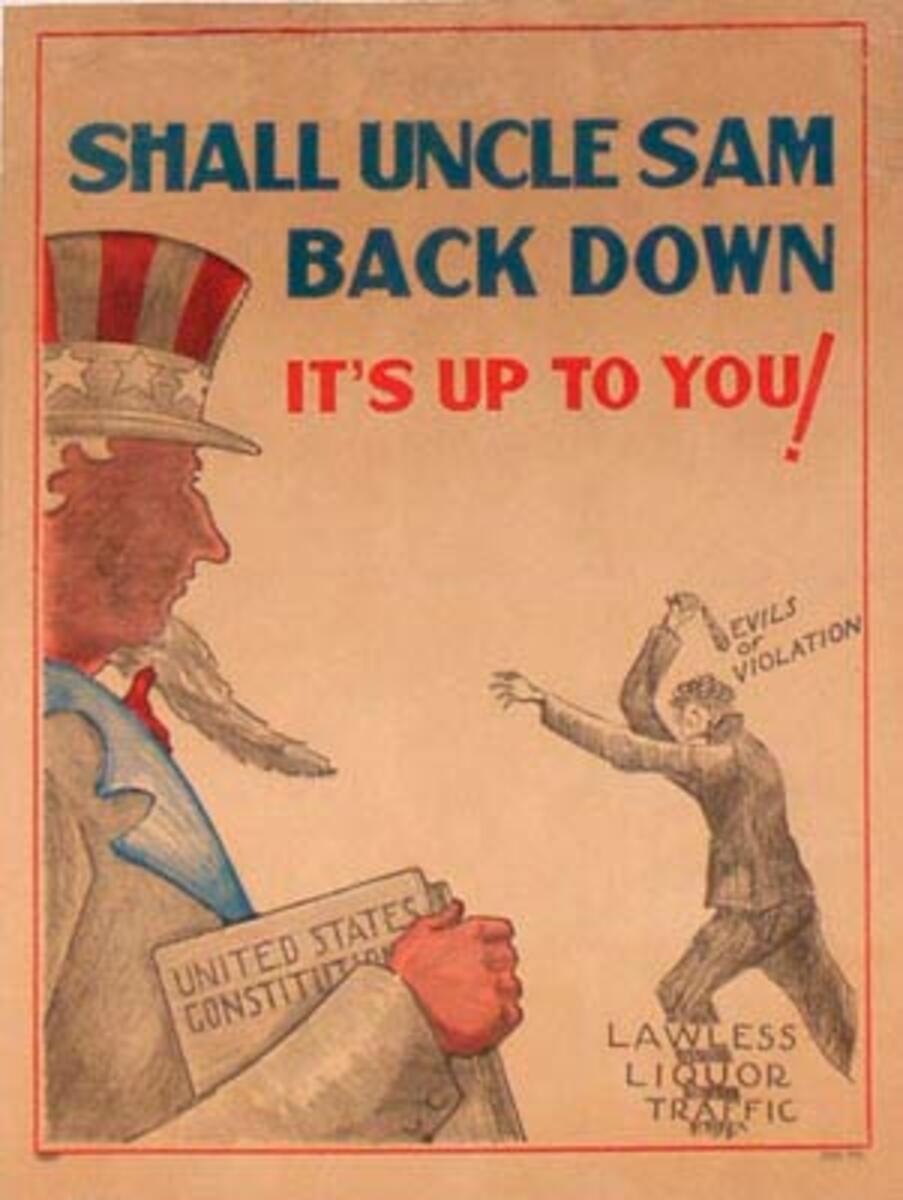 Original Anti Prohibition Repeal Poster Shall Uncle Sam Back Down