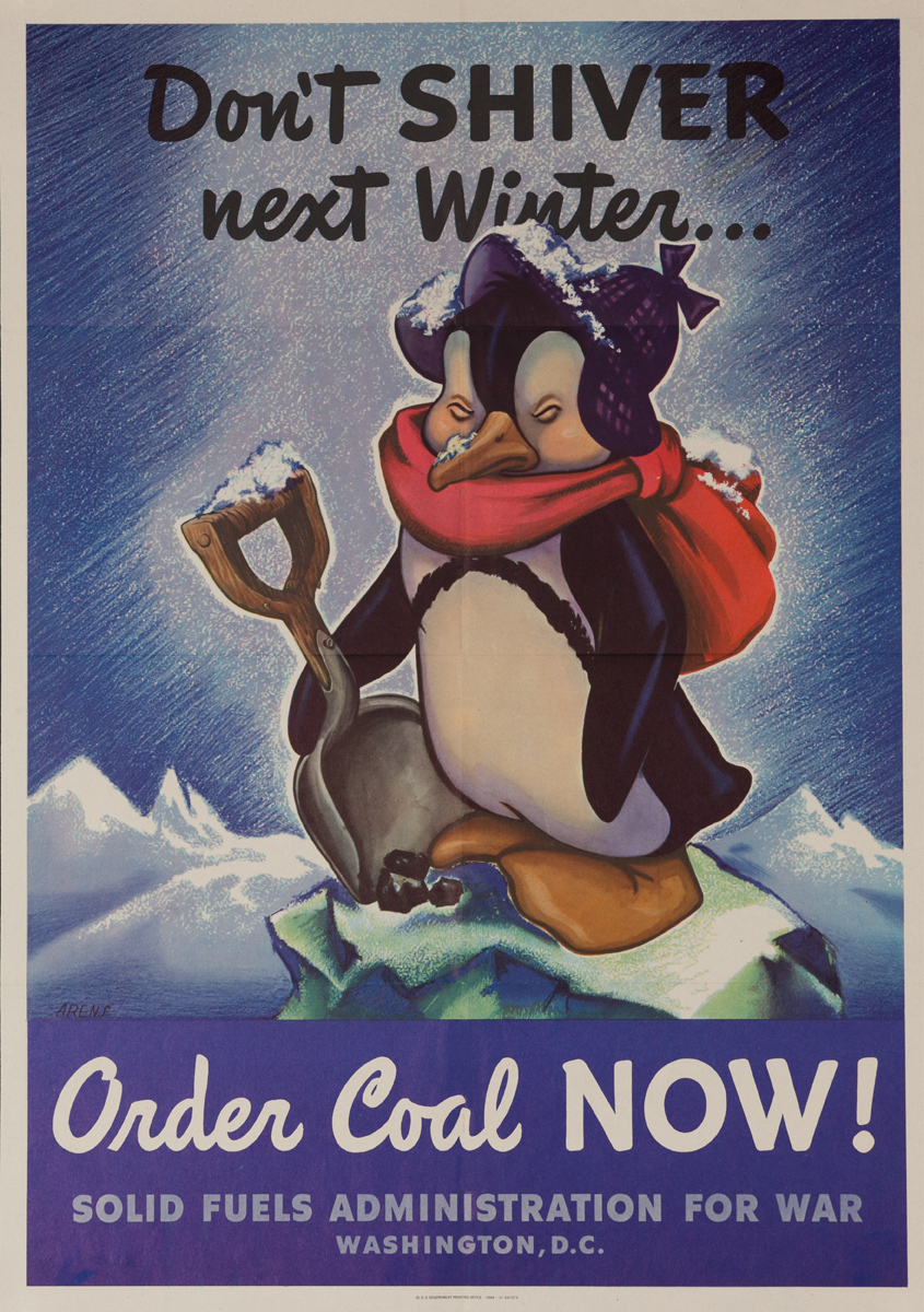 Don't Shiver Next Winter, Order Coal Now Original American WWII Poster 