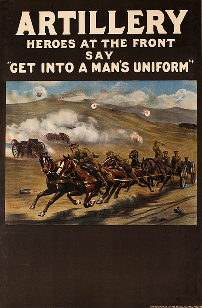 Artillery Heroes at The Front Say "Get Into a Man's Uniform" Original Canadian WWI Poster